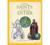 Saints du monde entier: Les 50 prochains saints