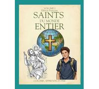 Saints du Monde Entier: Les Cinquante Premiers Saints