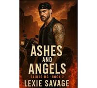 Saints, MC: Ashes and Angels: 2