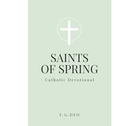 Saints of Spring: Catholic Devotional