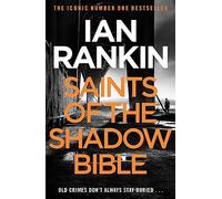 Saints of the shadow Bible: The number one bestselling series that inspired BBC One’s REBUS