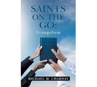 SAINTS ON THE GO: Evangelism