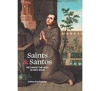 Saints & Santos: Picturing the Holy in New Spain