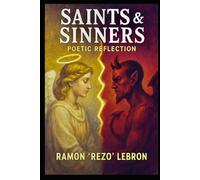 Saints & Sinners: Poetic Reflection