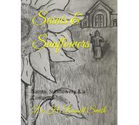 Saints & Sunflowers: Saints, Sunflowers & a Compass