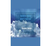 Saints They Ain't Series. Eve