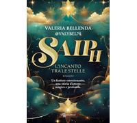 SAIPH. L'INCANTO TRA LE STELLE - BELLENDA VALERIA - Leggereditore