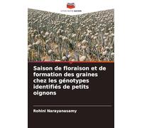 Saison de floraison et de formation des graines chez les génotypes identifiés de petits oignons