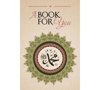 Sajeda F Kabbani Shaykh Muhammad Hisham Kabbani A Book For You (Tascabile)