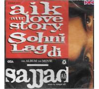 Sajjad Ali - Aik Aur Love Story - Sohni Lagdi - Nuovo Soundtrack CD Canzoni