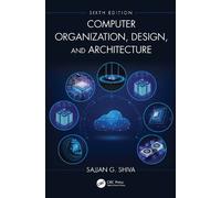 Sajjan G. Shiva Computer Organization, Design, and Architecture (Tascabile)
