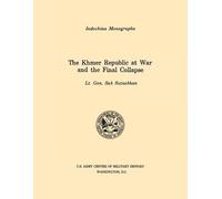 Sak Sutsakhan U The Khmer Republic at War and the Final Collapse (U. (Tascabile)
