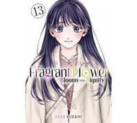 Saka Mikami The Fragrant Flower Blooms With Dignity 13 (Tascabile)