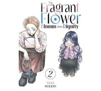 Saka Mikami The Fragrant Flower Blooms With Dignity 2 (Tascabile)
