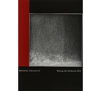 Sakamoto, Ryuichi - Ryuichi Sakamoto Playing The Orchestra 2013 [Edizione: Giappone]