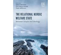 Sakari Hänninen The Relational Nordic Welfare State (Copertina rigida)