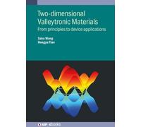 Sake Wang Hongyu Tian Two-dimensional Valleytronic Materials (Copertina rigida)
