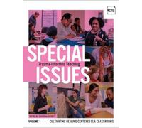 Sakeena Everett Special Issues, Volume 1: Trauma-Informed Teaching (Tascabile)