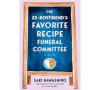 Saki Kawashiro The Ex-Boyfriend's Favorite Recipe Funeral Com (Copertina rigida)