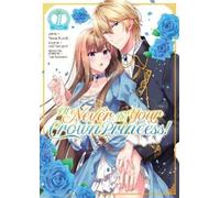 Saki Tsukigami I'll Never Be Your Crown Princess (Manga) Vol. 1 (Tascabile)