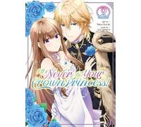 Saki Tsukigami I'll Never Be Your Crown Princess (Manga) Vol. 2 (Tascabile)