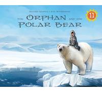 Sakiasi Qaunaq The Orphan and the Polar Bear Big Book (Tascabile)