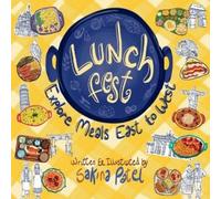Sakina Patel Lunch Fest: Explore Meals East to West (Tascabile)