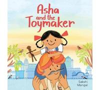 Sakshi Mangal Asha and the Toymaker (Copertina rigida)