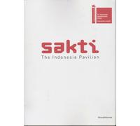 Sakti : the Indonesia pavilion