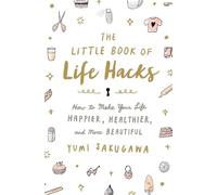 Sakugawa, Yumi The Little Book of Life Hacks (Copertina rigida)