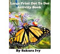 Sakura Ivy Large Print Dot to Dot Activity Book (Tascabile)