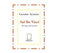 Sal Da Vinci. Il tempo del riscatto