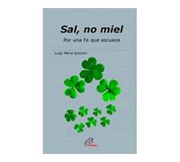 Sal, no miel: Por una Fe que escuece: 51