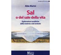 Sal, o del sale della vita. Esplorazioni analitiche della materia e del simbolo