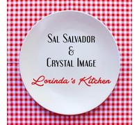 Sal Salvador & Crystal Image - Lorinda's Kitchen