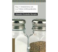 Sal y pimienta en la vida consagrada: Sin complejos