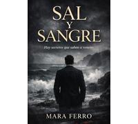 Sal y sangre: Hay secretos que saben a veneno
