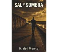 Sal y Sombra: Ya Eres un Hombre: 2