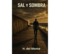 Sal y Sombra: Ya Eres un Hombre