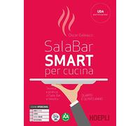 Sala-bar Smart. Tecnica e pratica di sala, bar e vendita. Per il 4° e 5° anno degli Ist. professionali alberghieri. Con e-book. Con espansione online