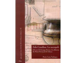 Sala Consilina. La necropoli. Gli scavi di Giuseppe Boezio e la collezione dei M