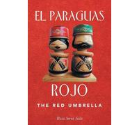 Sala, Rosa Serra El Paraguas Rojo The Red Umbrella Book NUOVO