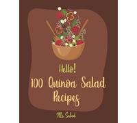 Salad Hello 100 Quinoa Salad Recipes (Tascabile) Quinoa Salad Recipes