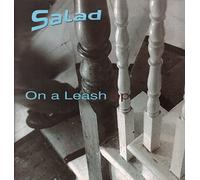 Salad / On A Leash