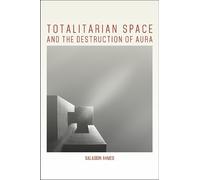Saladdin Ahmed Totalitarian Space and the Destruction of Aura (Tascabile)