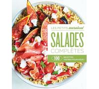 Salades complètes: 100 recettes testées pour vous !: 31645