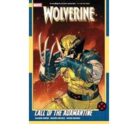 Saladin Ahmed Wolverine by Saladin Ahmed Vol. 2: Call of The Adamant (Tascabile)