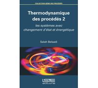 Salah Belaadi Thermodynamique des procédés 2 (Tascabile)