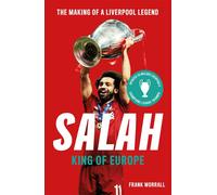 Salah: King of Europe - Frank Worrall - John Blake Publishing Ltd, 2019