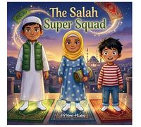 Salah Squad: The Super Prayer Heroes
